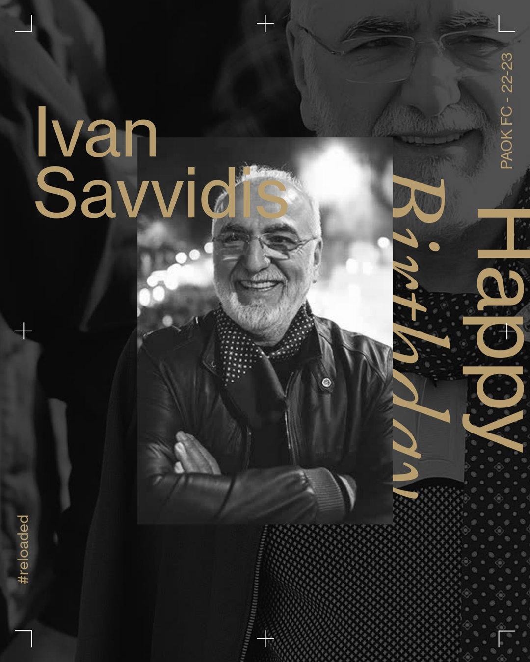 Οι ευχές της ΠΑΕ ΠΑΟΚ στον Ιβάν Σαββίδη: “Χρόνια πολλά στον άνθρωπο που άλλαξε την ιστορία της ομάδας”