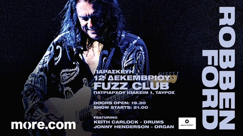 Ο Robben Ford επιστρέφει στο Fuzz Club για μία μοναδική blues βραδιά στις 12 Δεκεμβρίου